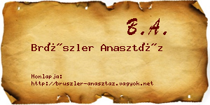 Brüszler Anasztáz névjegykártya